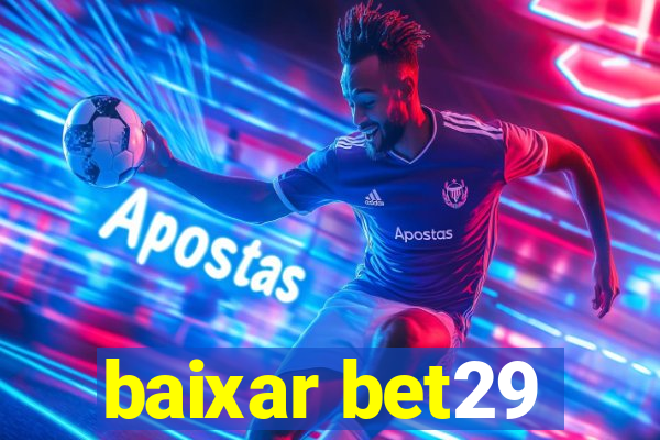 baixar bet29