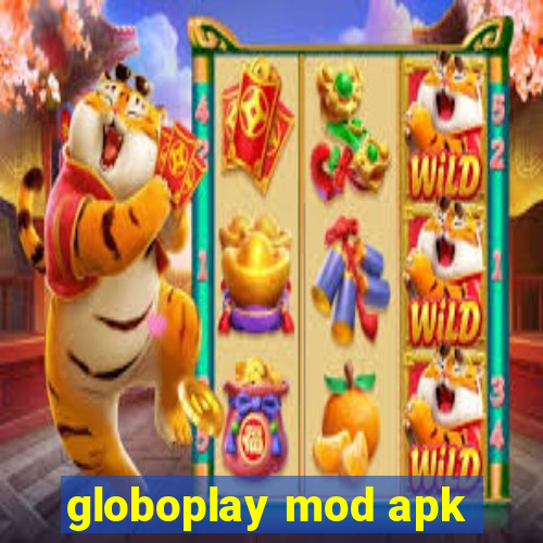 globoplay mod apk