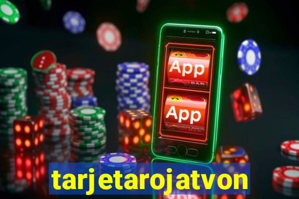 tarjetarojatvonline