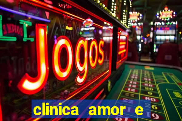 clinica amor e saude pirituba