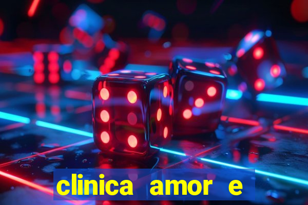 clinica amor e saude pirituba