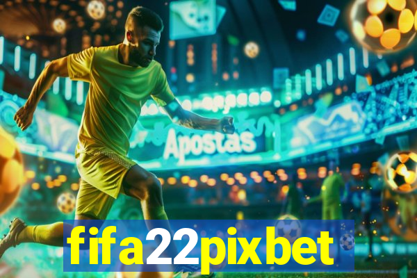 fifa22pixbet