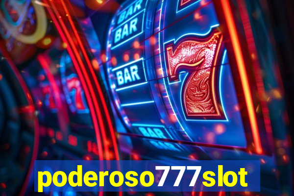 poderoso777slots