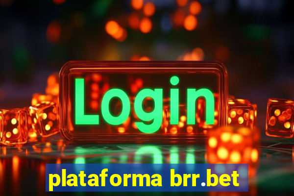 plataforma brr.bet