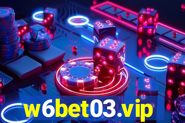 w6bet03.vip