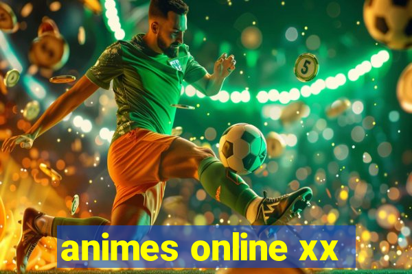 animes online xx