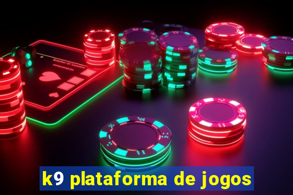 k9 plataforma de jogos