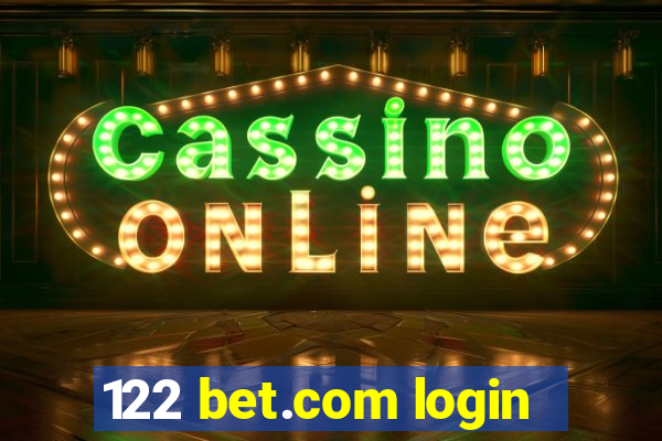 122 bet.com login