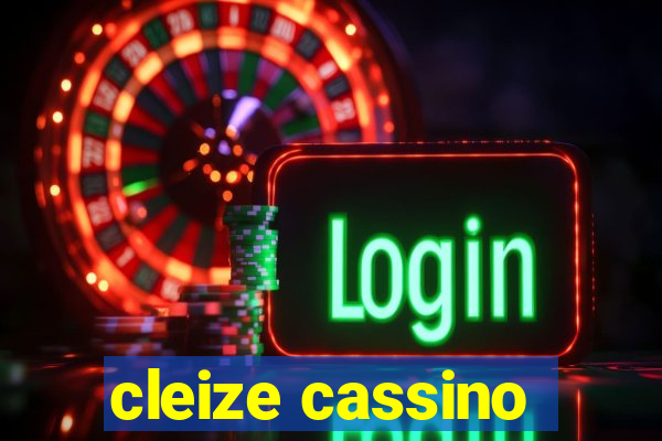 cleize cassino