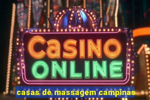 casas de massagem campinas