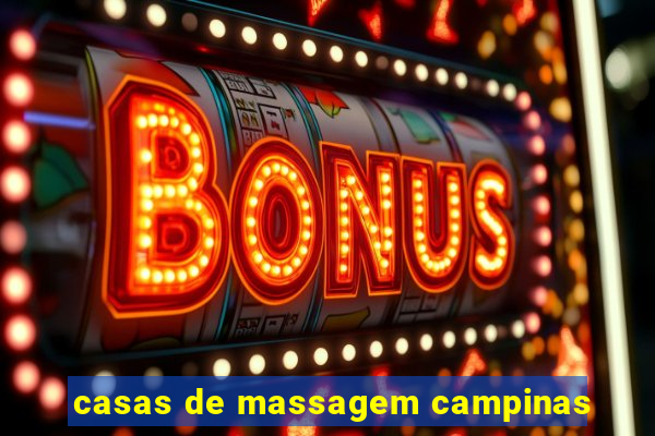 casas de massagem campinas