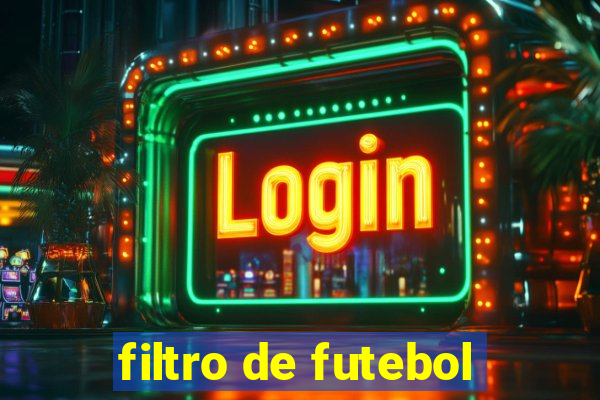 filtro de futebol