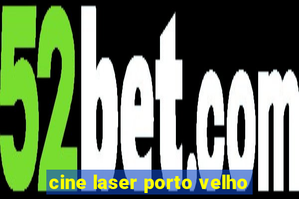 cine laser porto velho