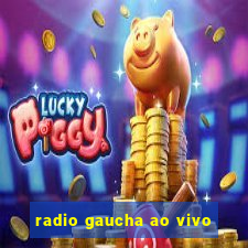 radio gaucha ao vivo