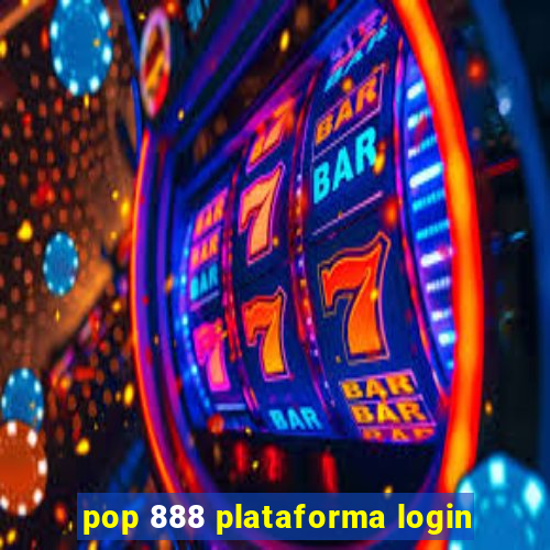 pop 888 plataforma login