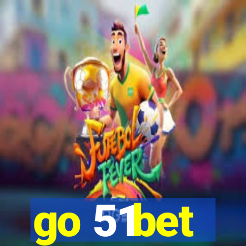 go 51bet