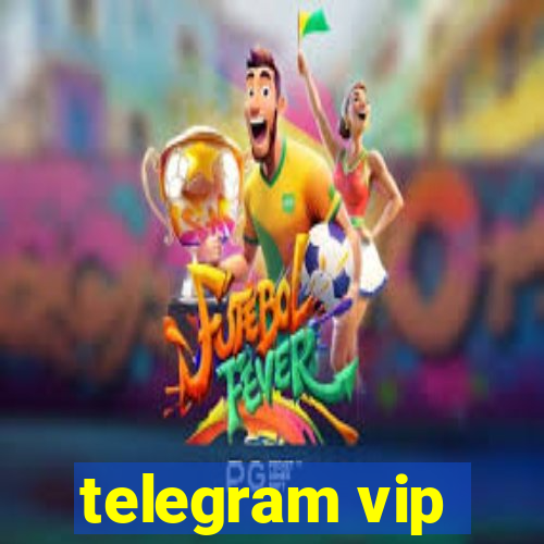 telegram vip