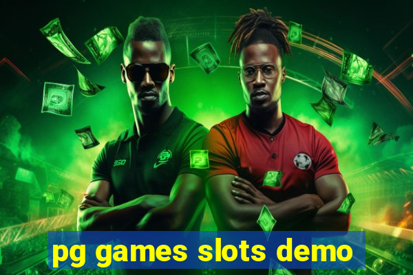 pg games slots demo