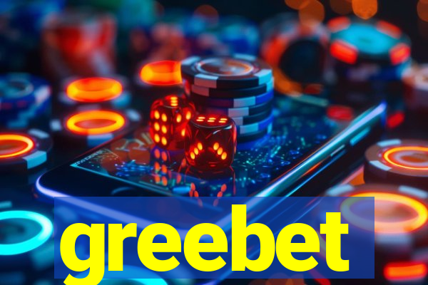 greebet