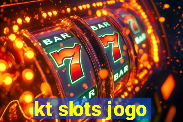 kt slots jogo