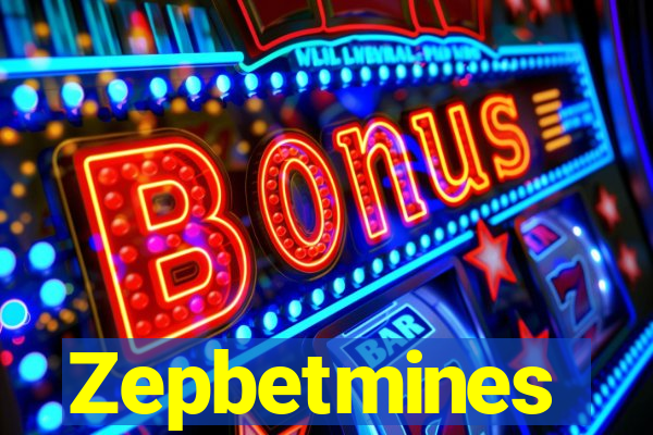 Zepbetmines