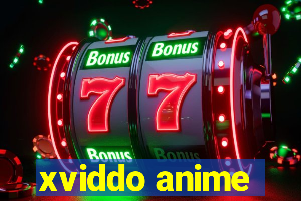 xviddo anime