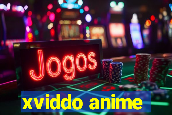 xviddo anime