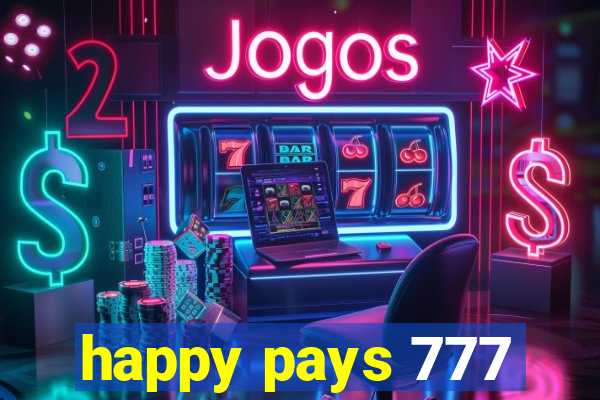 happy pays 777