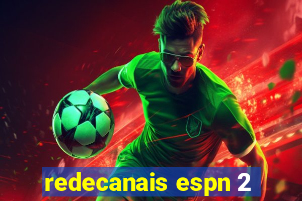 redecanais espn 2