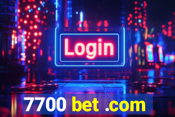 7700 bet .com