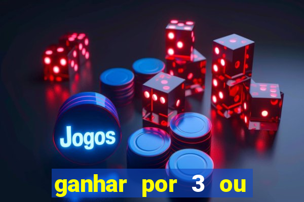 ganhar por 3 ou mais gols betano