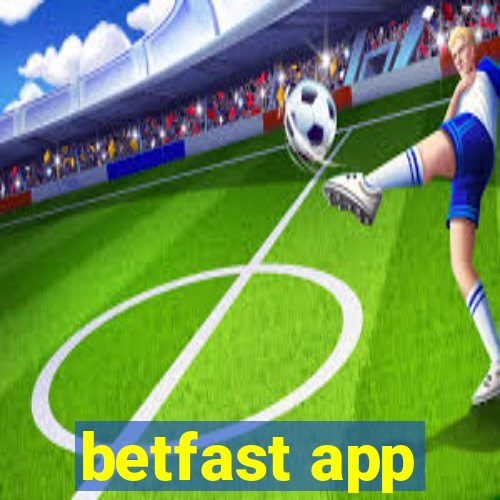 betfast app