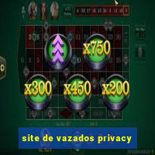 site de vazados privacy