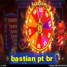 bastian pt br