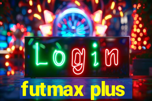 futmax plus