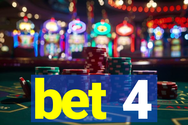 bet 4