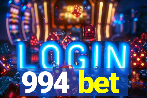 994 bet