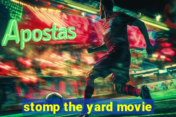 stomp the yard movie