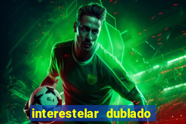 interestelar dublado download mega