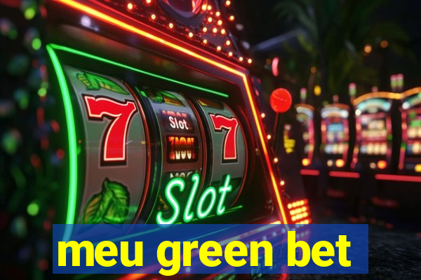 meu green bet