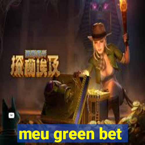 meu green bet