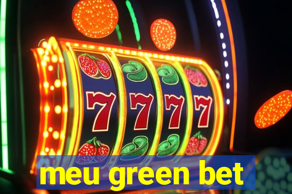 meu green bet