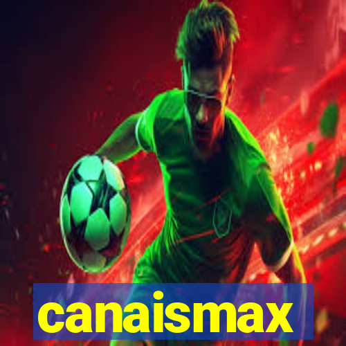 canaismax