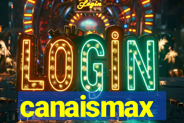 canaismax