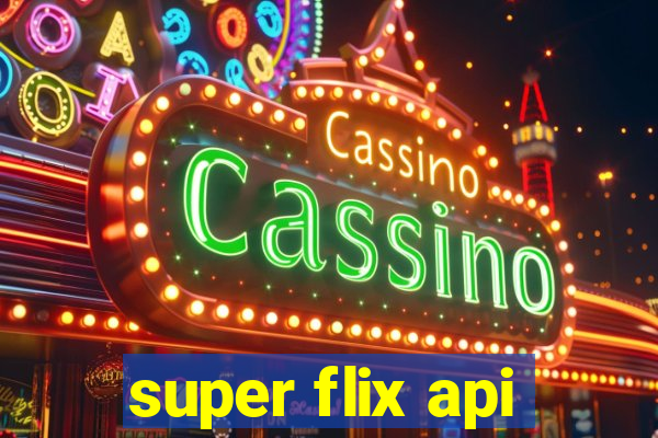 super flix api