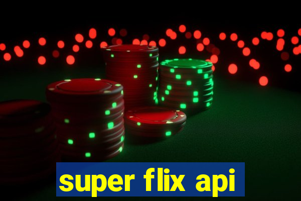 super flix api