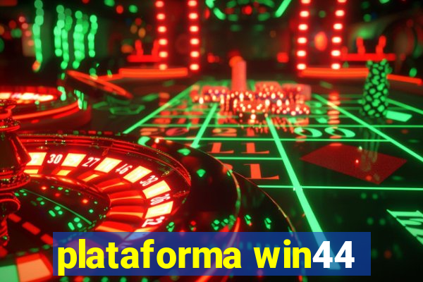 plataforma win44