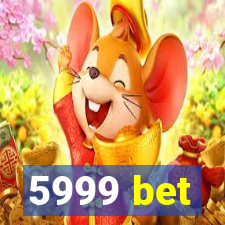 5999 bet