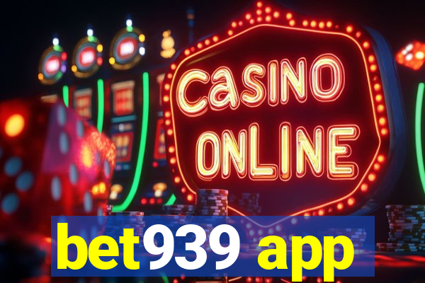 bet939 app