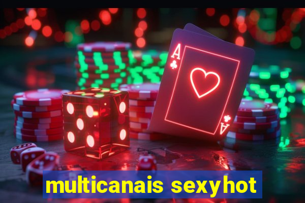 multicanais sexyhot